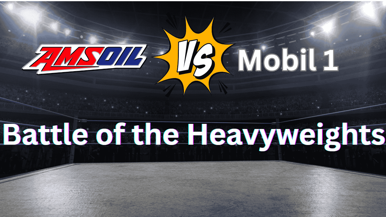 AMSOIL vs Mobil 1 – Battle of the Heavyweights in Synthetic Motor Oil Comparison